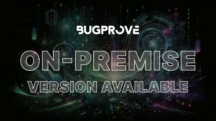 Announcement: BugProve is available on-premise! 
